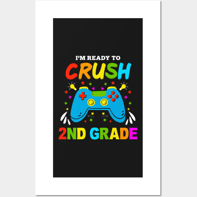 I'm Ready to Crush Kindergarten 2nd Grade Game Over Wall Art by Zakzouk-store